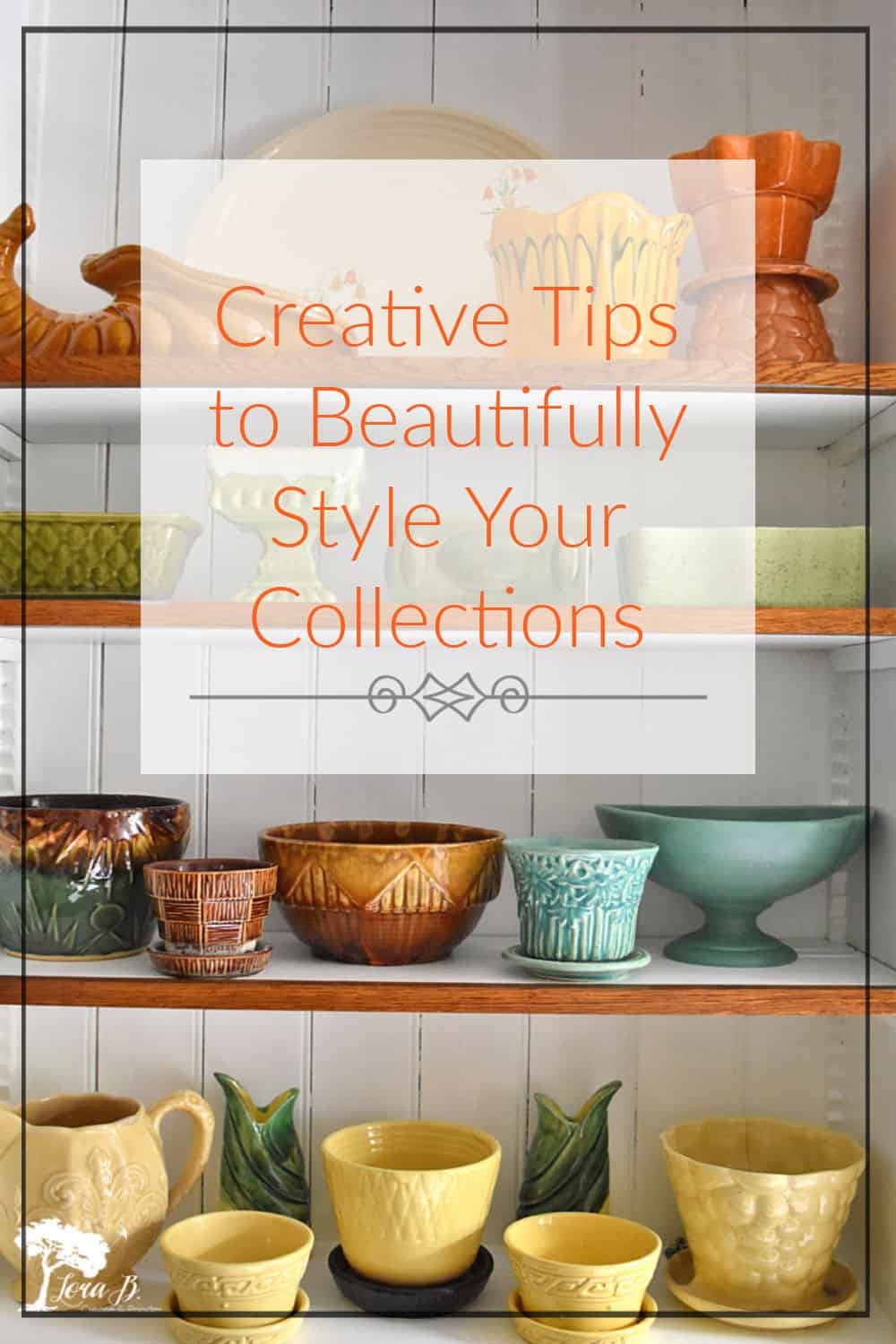 Creative Ways to Display Your Collections with Style Lora Bloomquist