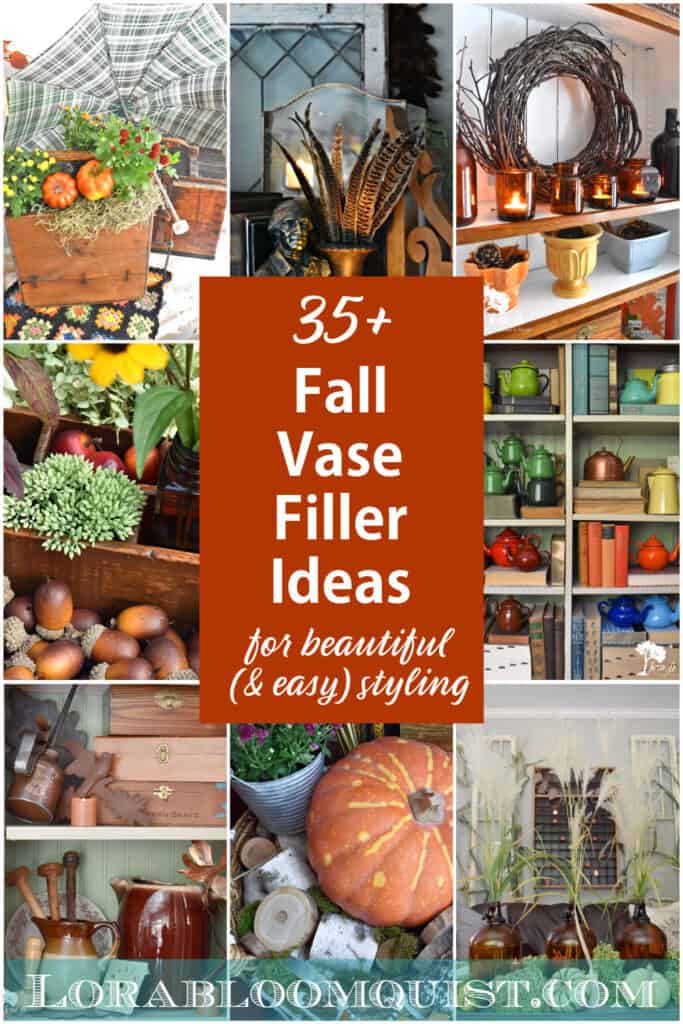 35+ Decorative Vase Filler Ideas for Beautiful (& easy) Fall Decor Lora BloomquistCreate & Ponder