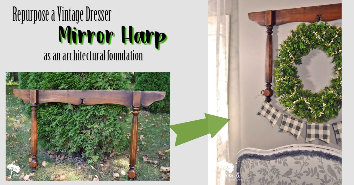 Repurposed Dresser Mirror Harp Lora BloomquistCreate & Ponder