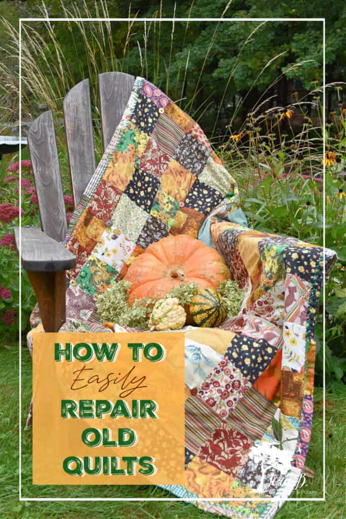 How to Easily Repair an Old Quilt Lora BloomquistCreate & Ponder