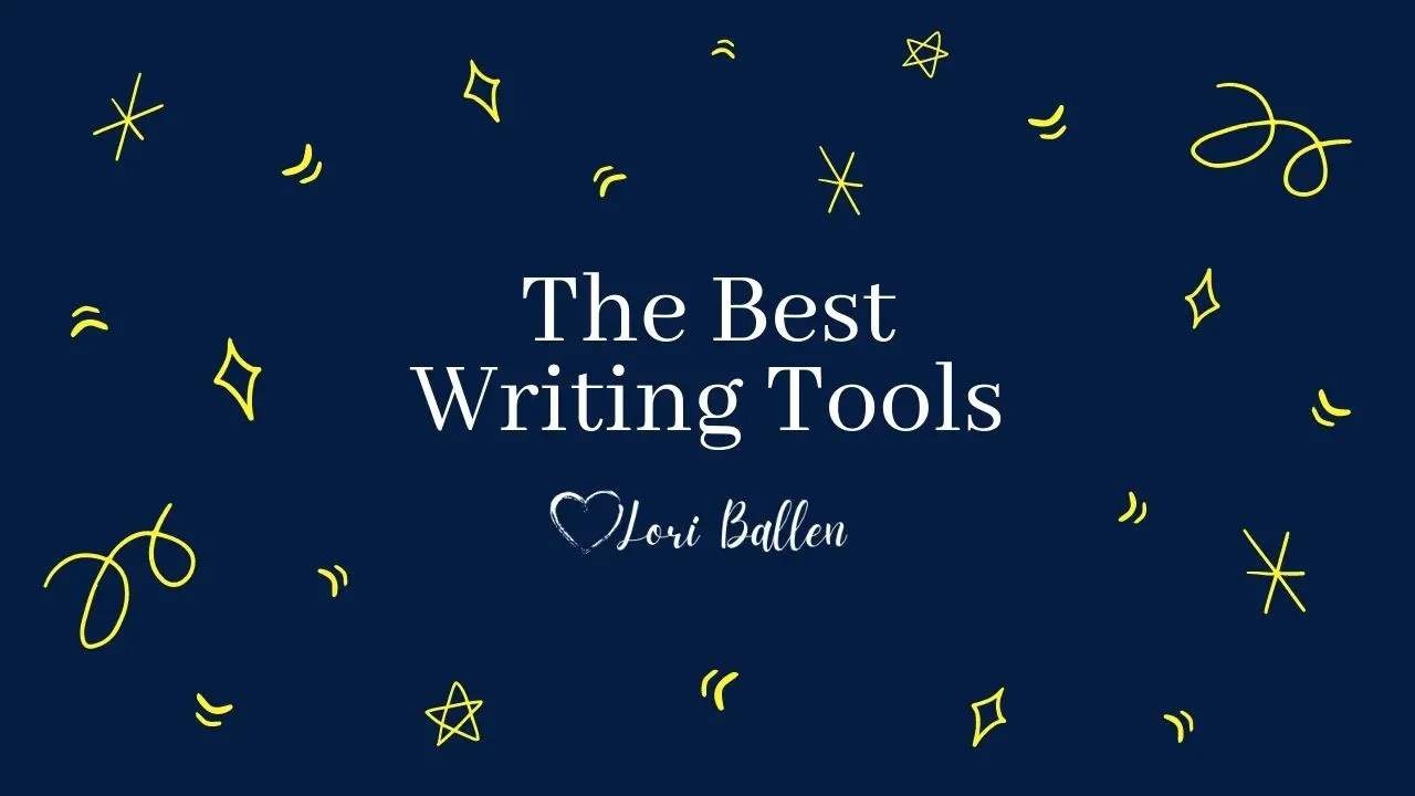 26 Best Writing Tools For Writers And Bloggers » Lori Ballen