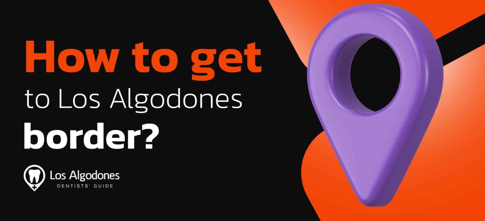 How to Get to Los Algodones Border? Simple and Perfect Guide!