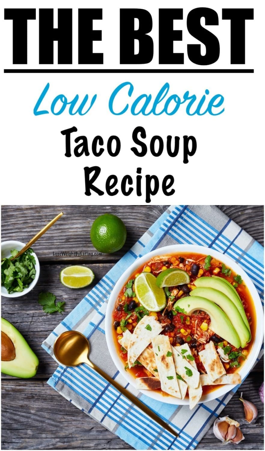 Healthy Taco Soup Recipe with Black Beans {LOW CALORIE}