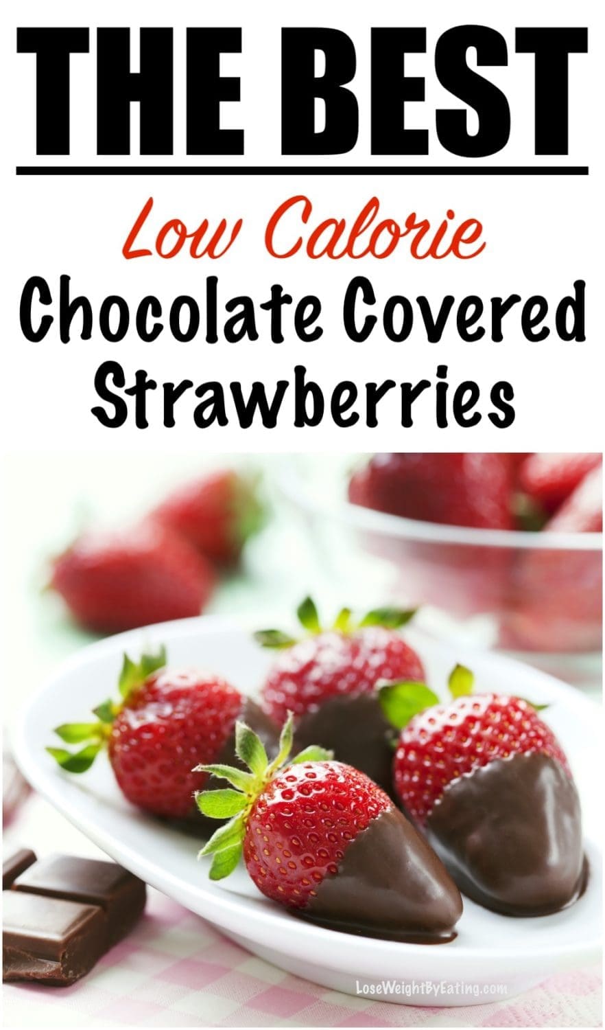 Low Calorie Chocolate Covered Strawberries Lose Weight By Eating