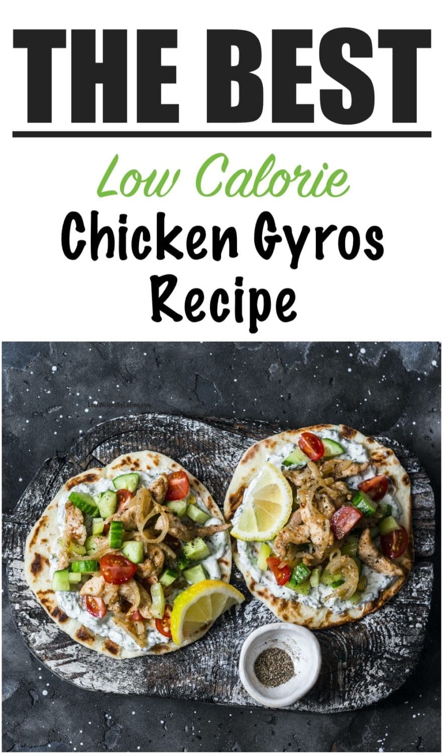 Low Calorie Greek Chicken Gyros Lose Weight By Eating