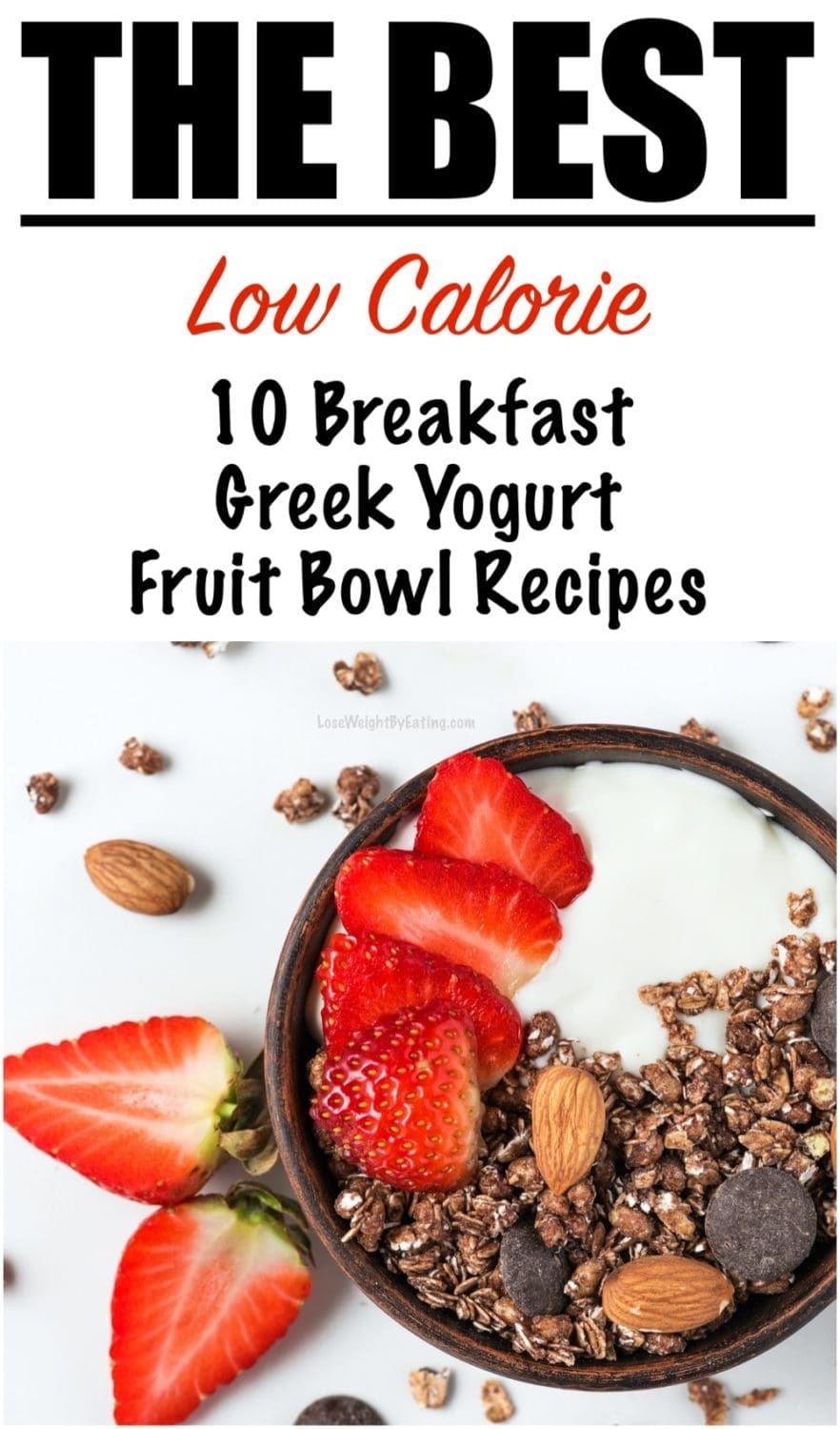 Low Calorie Yogurt Bowls Lose Weight By Eating