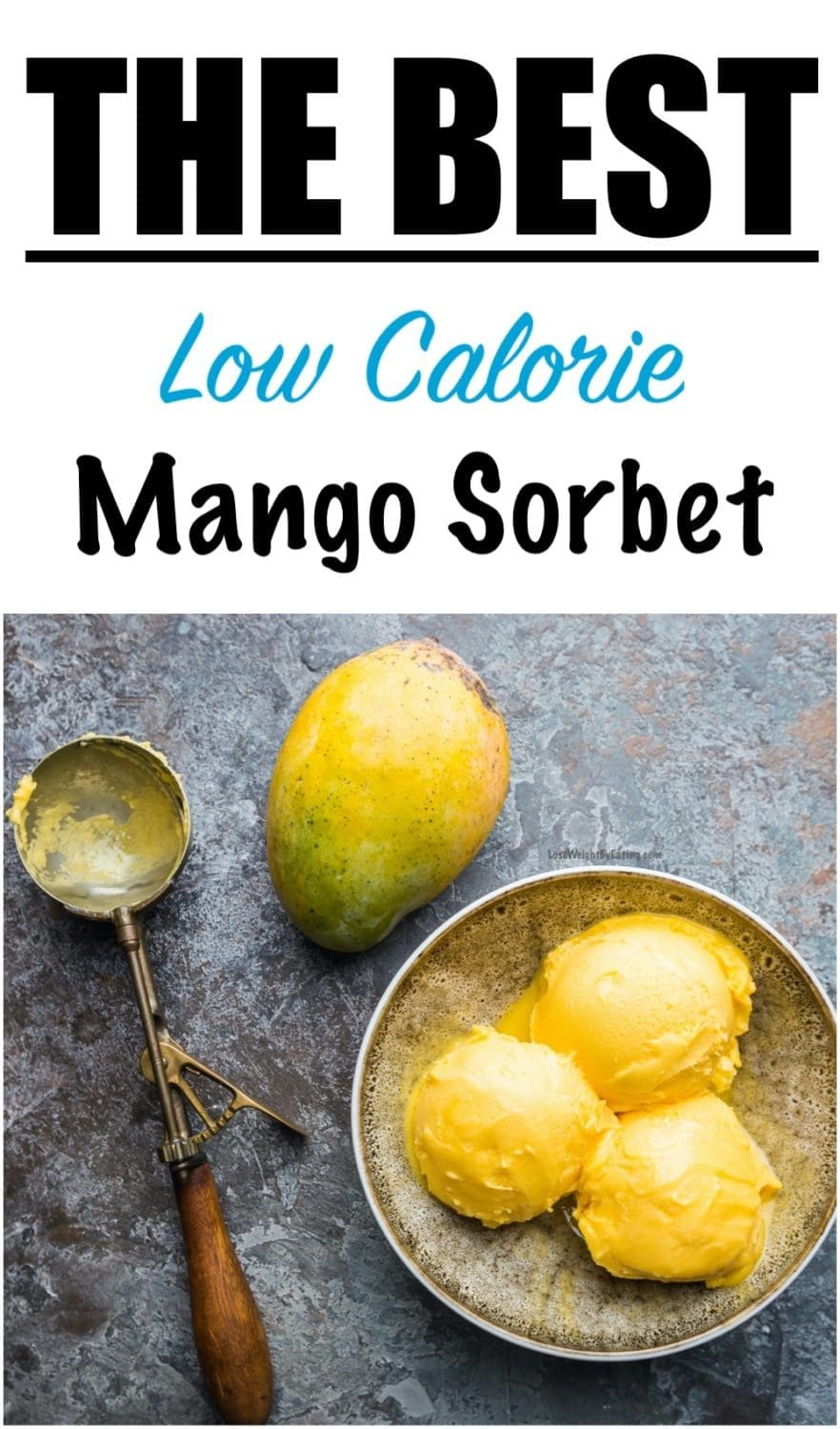 Low Calorie Mango Sorbet Lose Weight By Eating