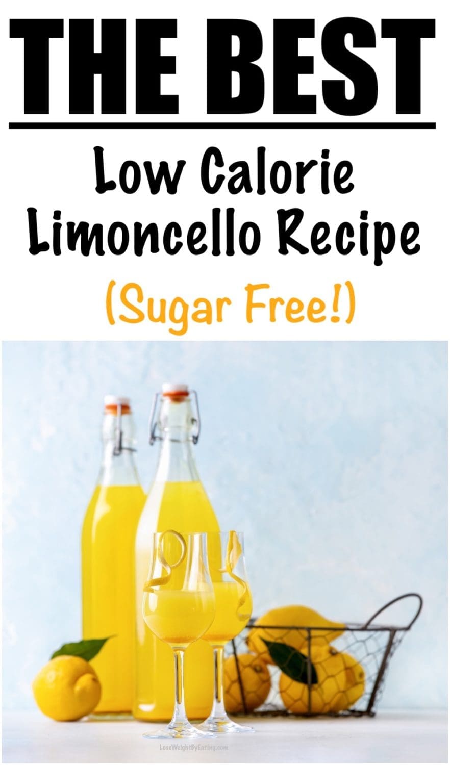 Low Calorie Sugar Free Limoncello Lose Weight By Eating