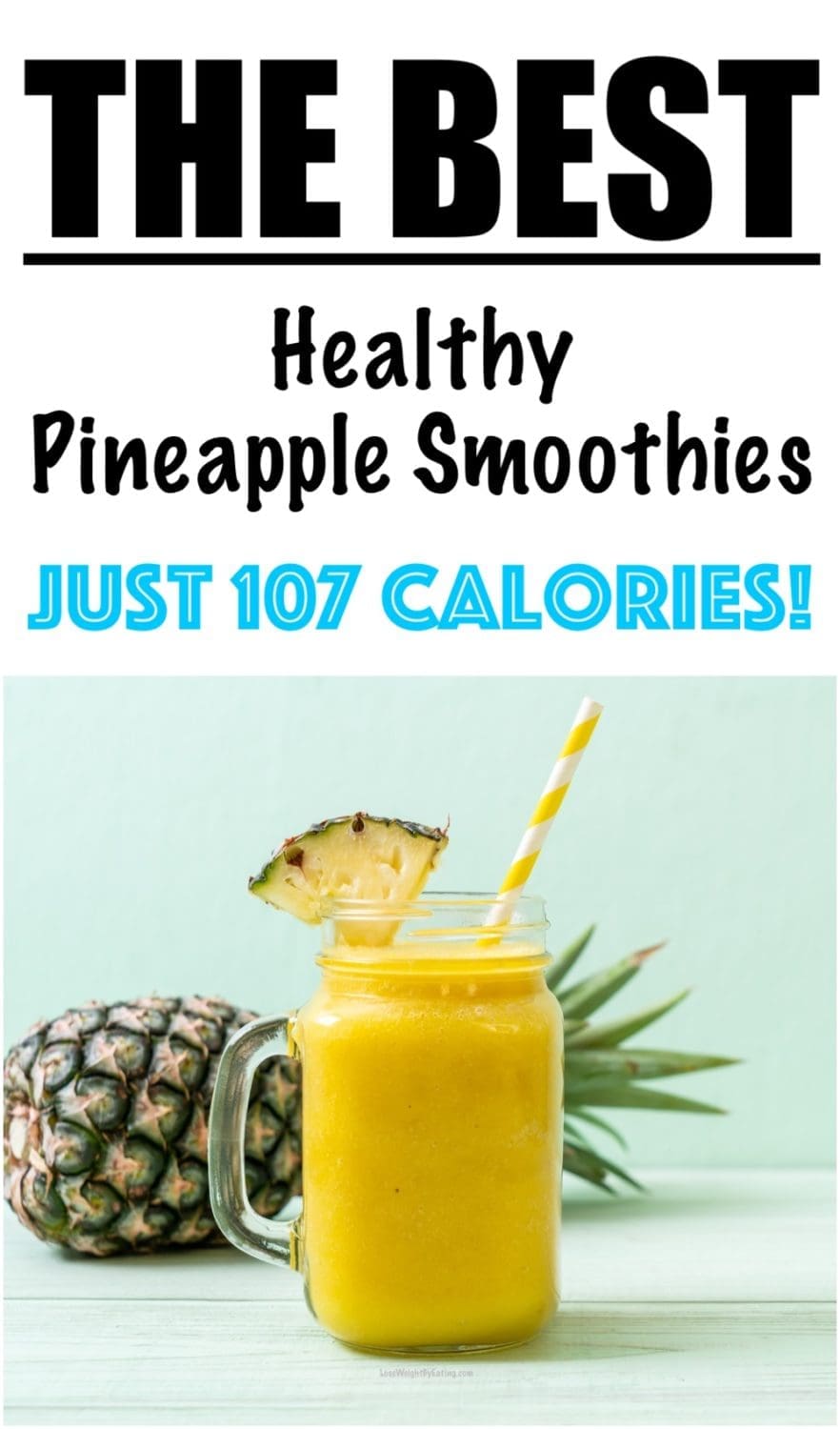 Low Calorie Pineapple Smoothie for Weight Loss Lose Weight By Eating