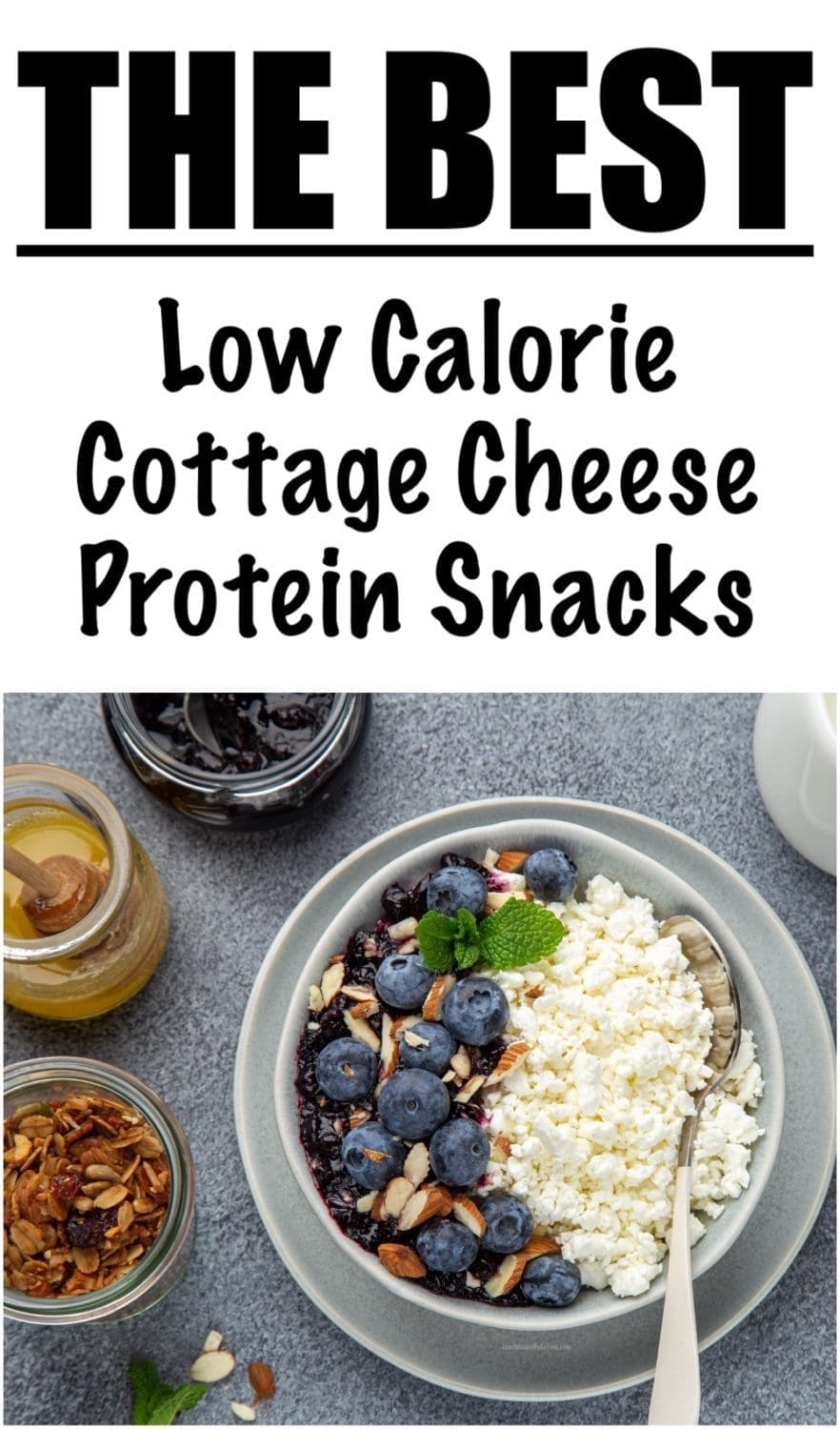 Low Calorie Blueberry Almond Cottage Cheese Protein Snack Lose Weight
