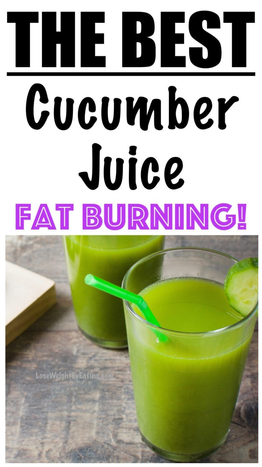 Low Calorie Cucumber Juice for Weight Loss Lose Weight By Eating