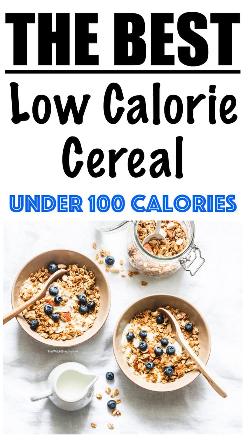 Low Calorie Cereal Lose Weight By Eating