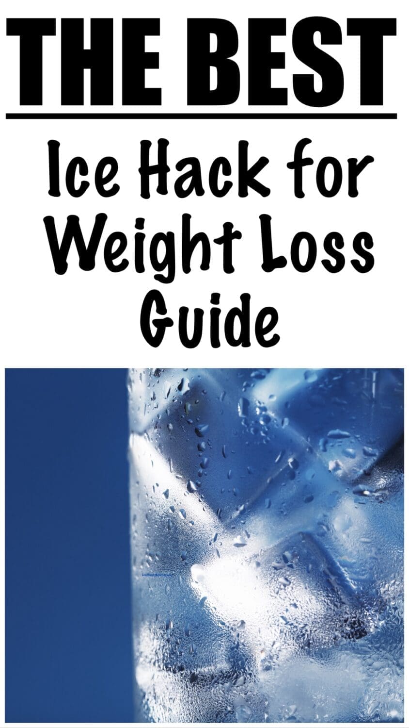 What is the Ice Hack for Weight Loss GUIDE)