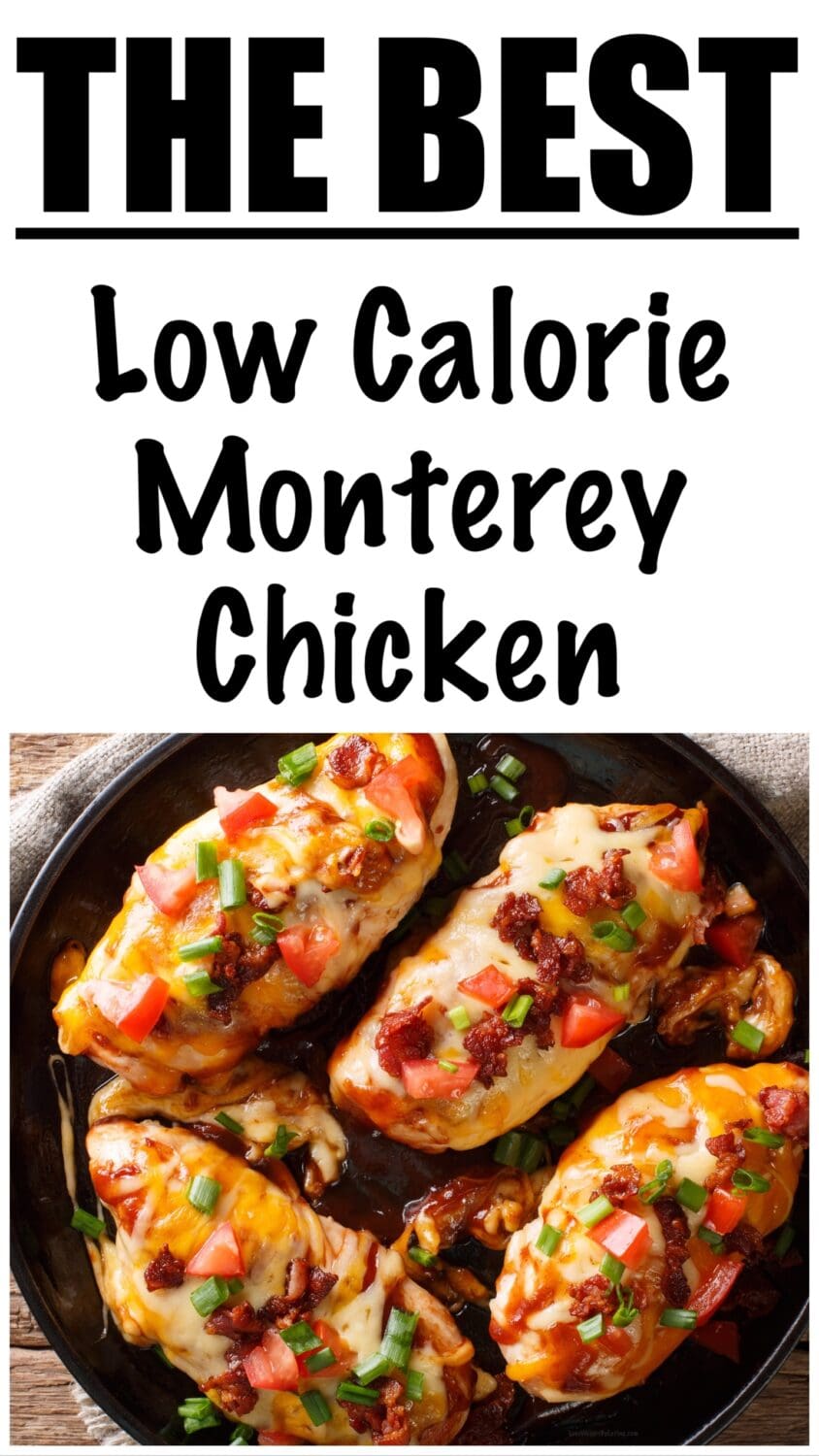 Low Calorie Monterey Chicken Lose Weight By Eating