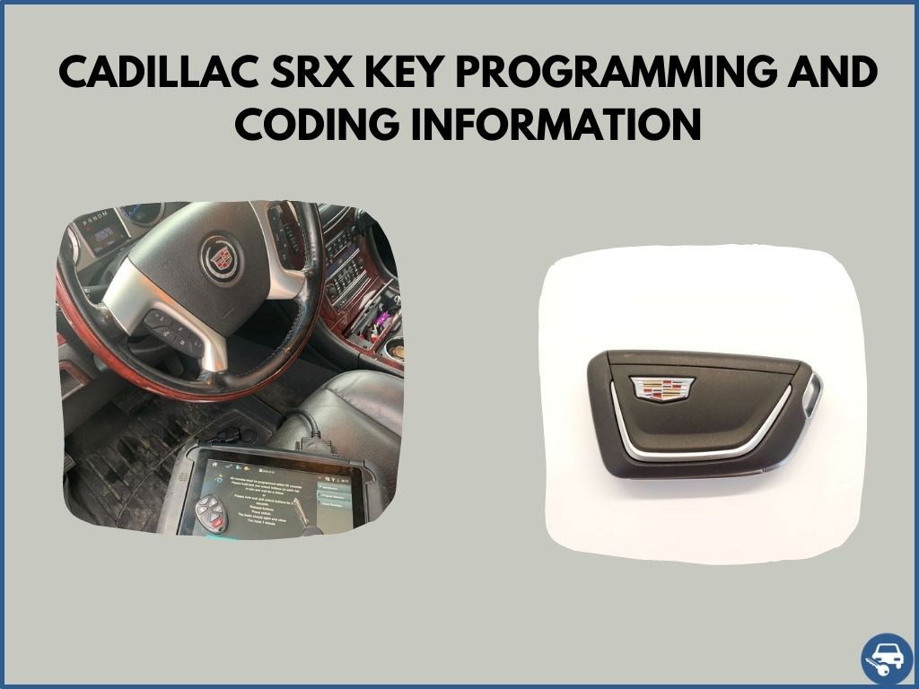 Cadillac SRX Key Replacement What To Do, Options, Costs & More