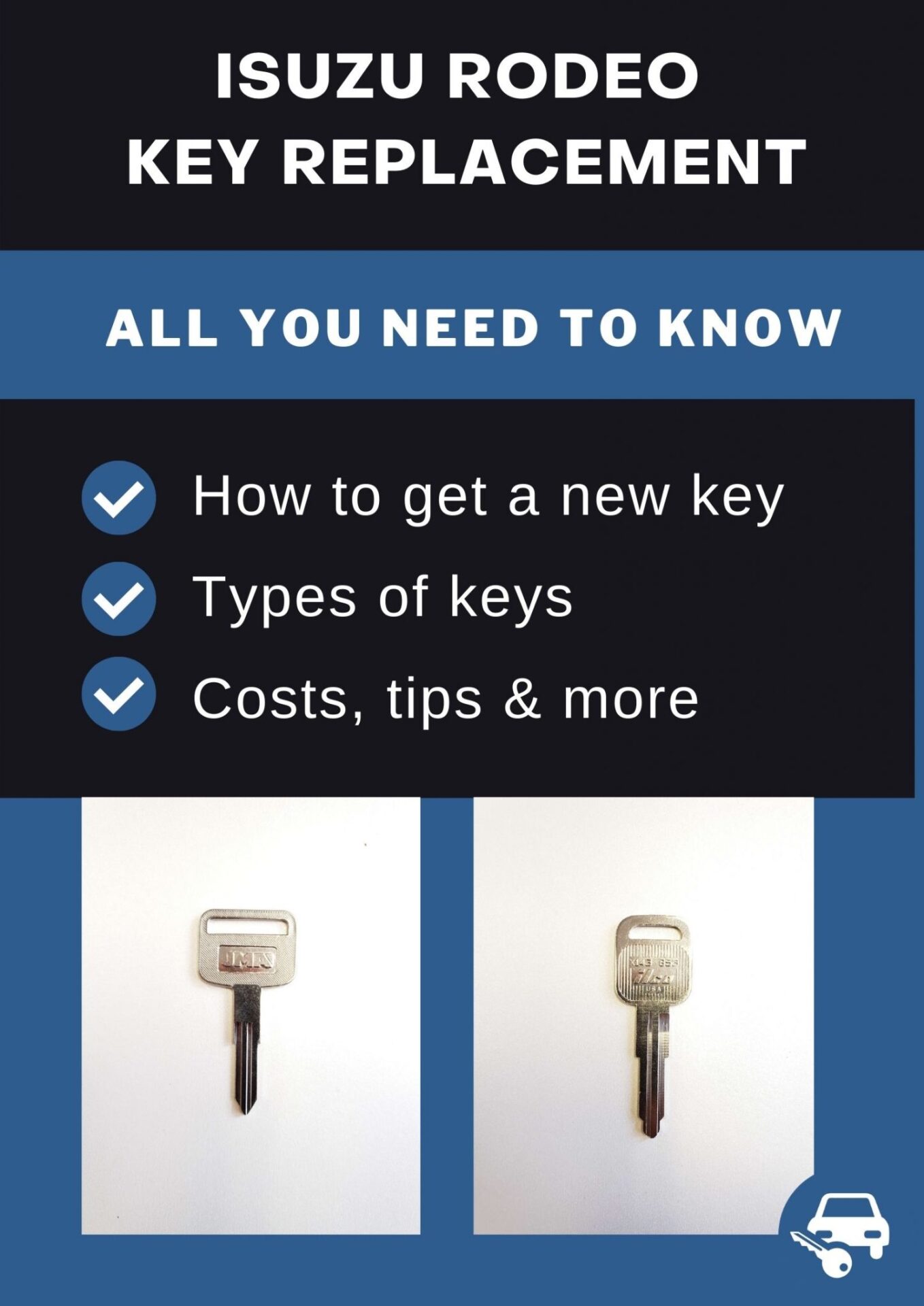 Isuzu Rodeo Key Replacement What To Do, Options, Costs & More