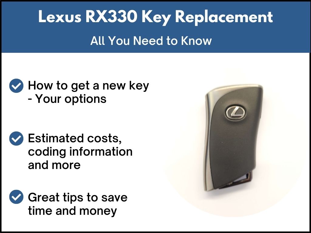 Lexus RX330 Key Replacement What To Do, Options, Costs & More