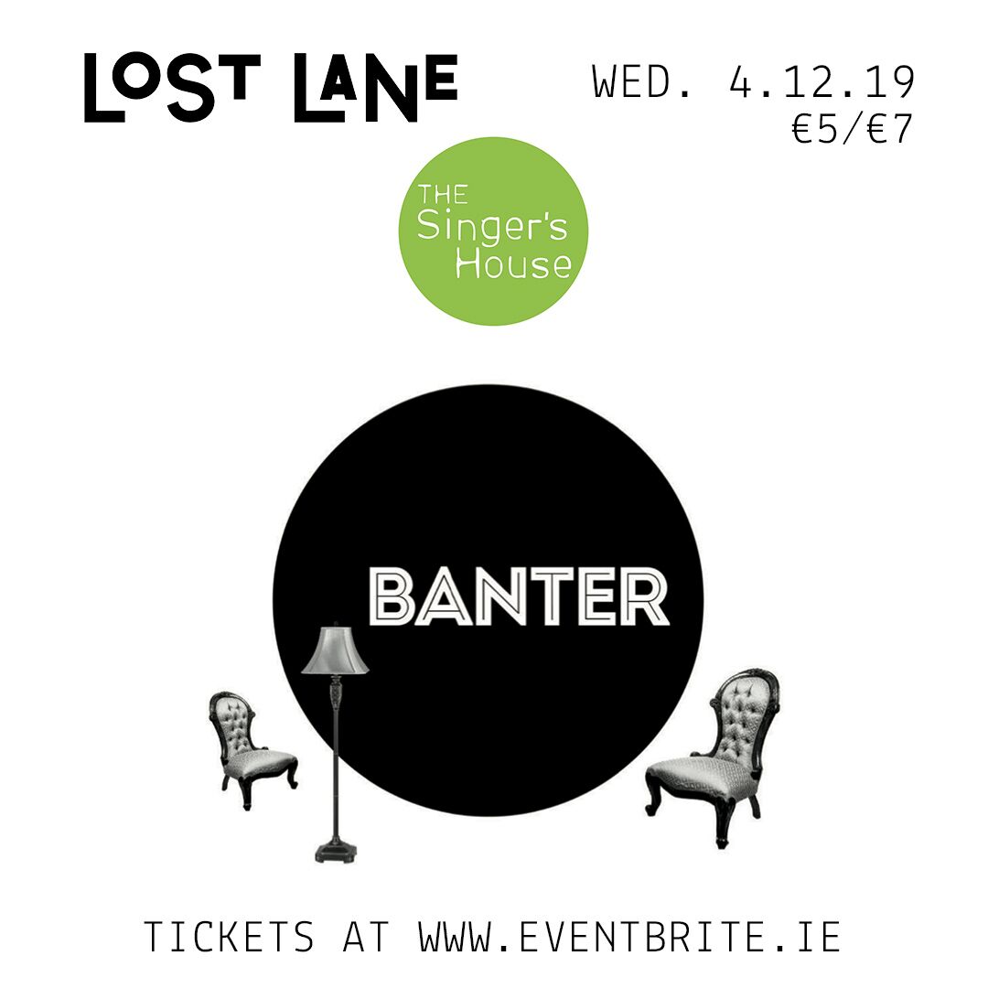 Lost Lane Banter Review the Year 2019 In The Singer’s House