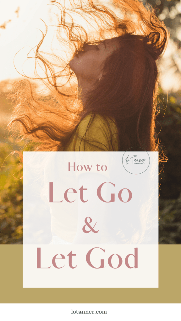 5 Ways to Let Go and Let God Handle It Alonda Tanner