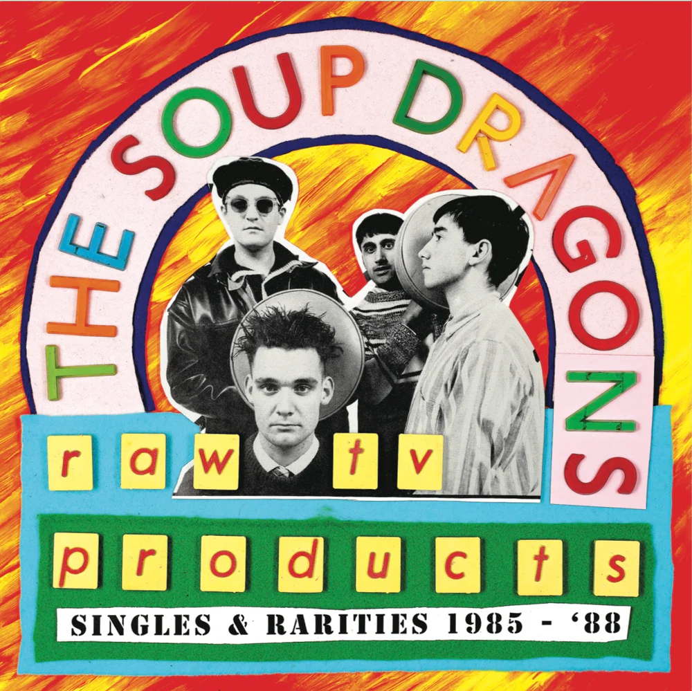 The Soup Dragons reissues evaluate inside.wales