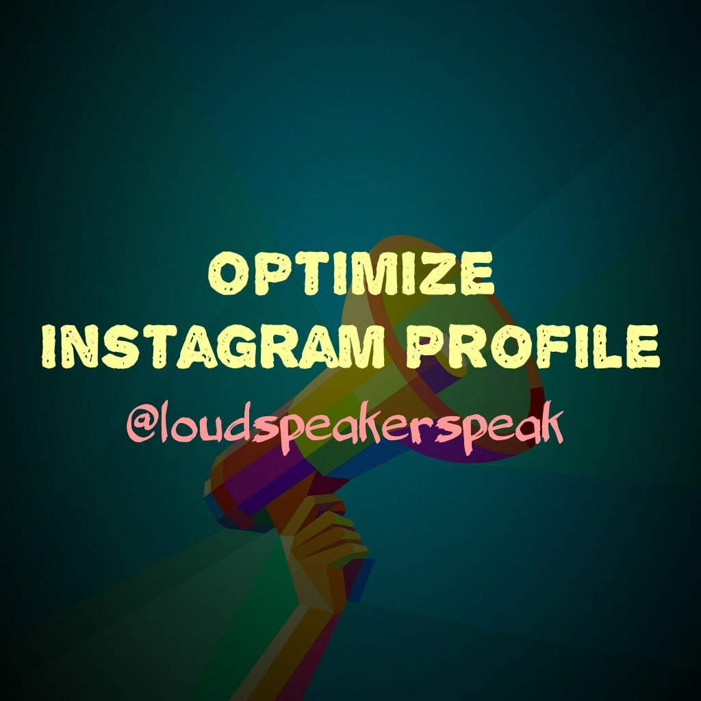 Optimize Instagram Profile Simple Tips To Make It Look Attractive
