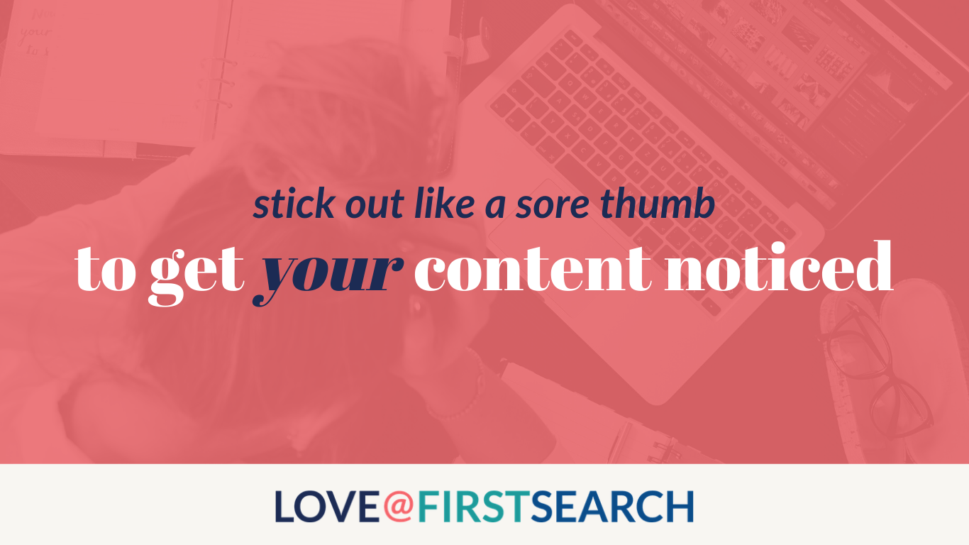 Stick Out Like a Sore Thumb In a Good Way Stand Out