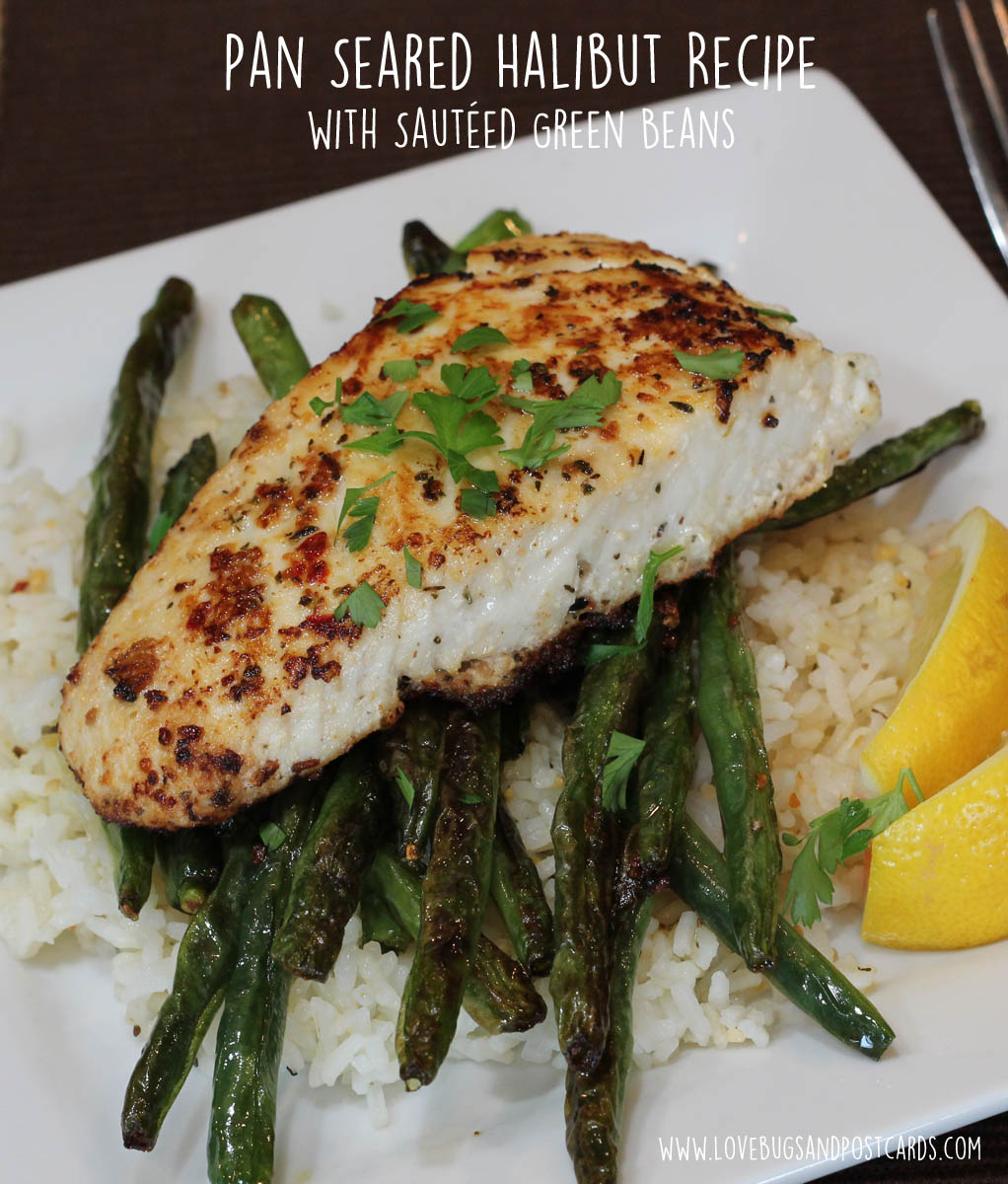 Pan Seared Halibut Recipe with Sautéed Green Beans Cooking With Teens