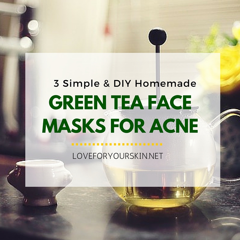 Benefits of green tea for skin are extensive. 3 Simple & DIY Homemade Green Tea Face Masks for Acne ...