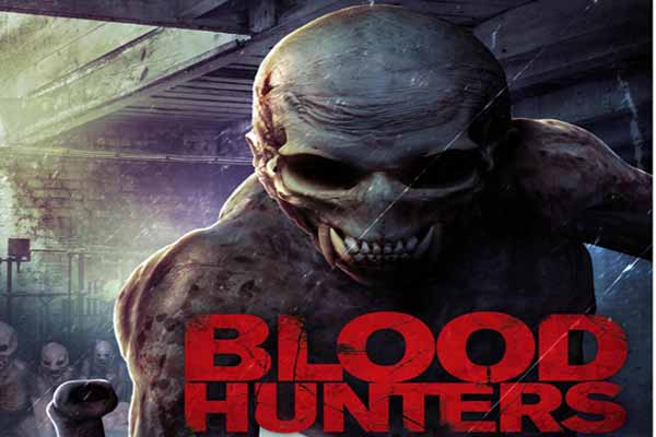 Blood Hunters (2016) Review Love Horror film reviews and news