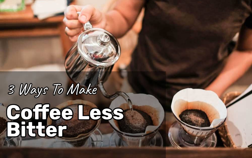 How To Make Coffee Less Bitter When buying coffee ground, you could