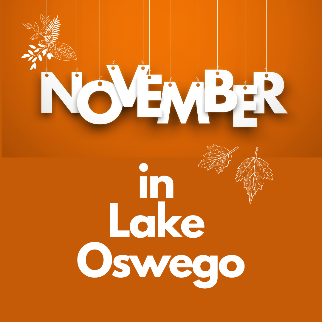 7 Reasons Why We Love Lake Oswego in November 52 Reasons to Love Lake
