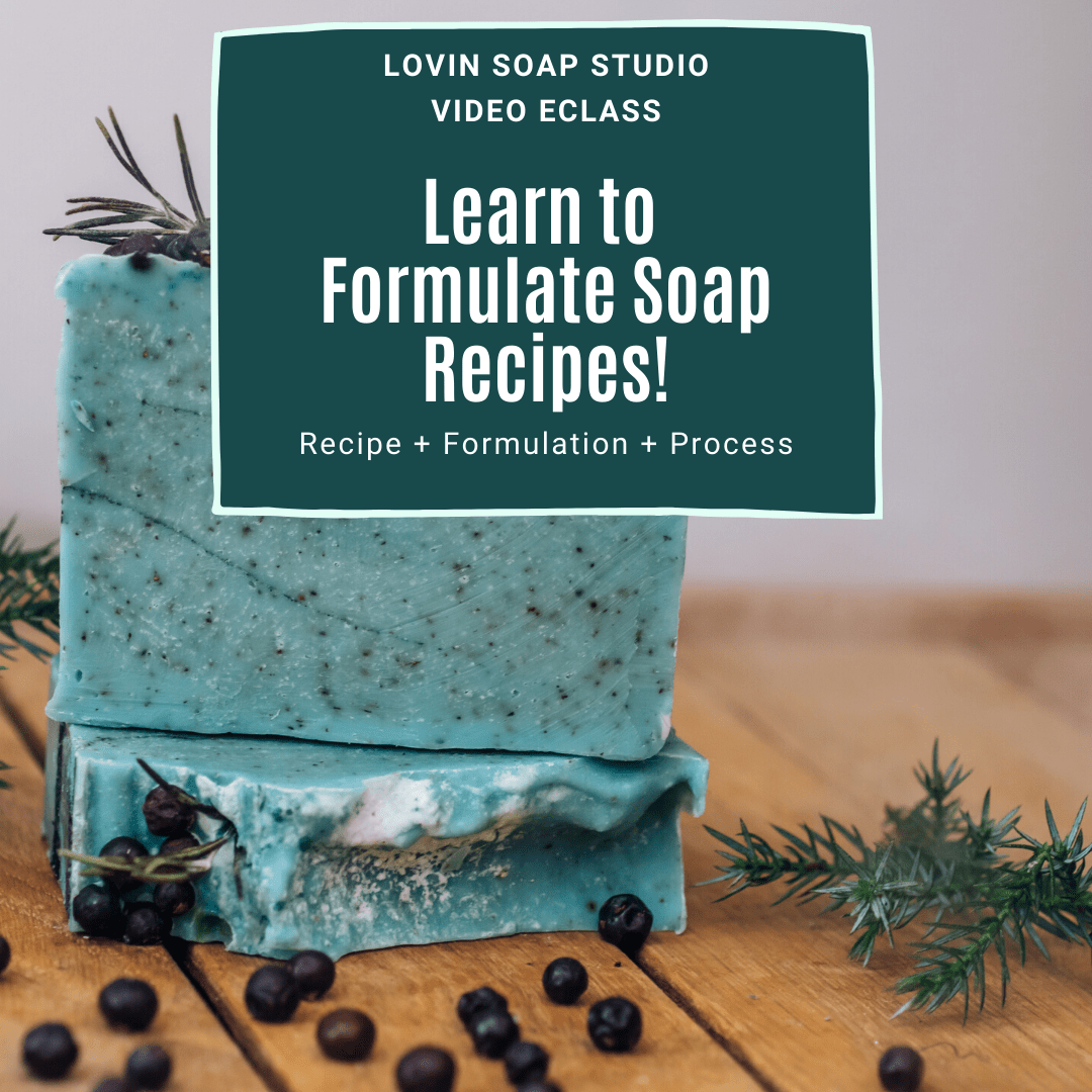 Learn to Formulate Cold Process Soap Recipe Video eClass Lovin Soap
