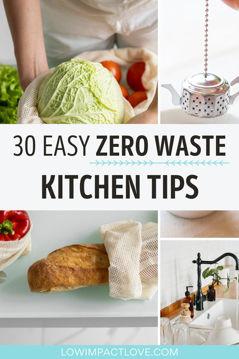 Creating a Zero Waste Kitchen 30 Tips and Swaps Low Impact Love