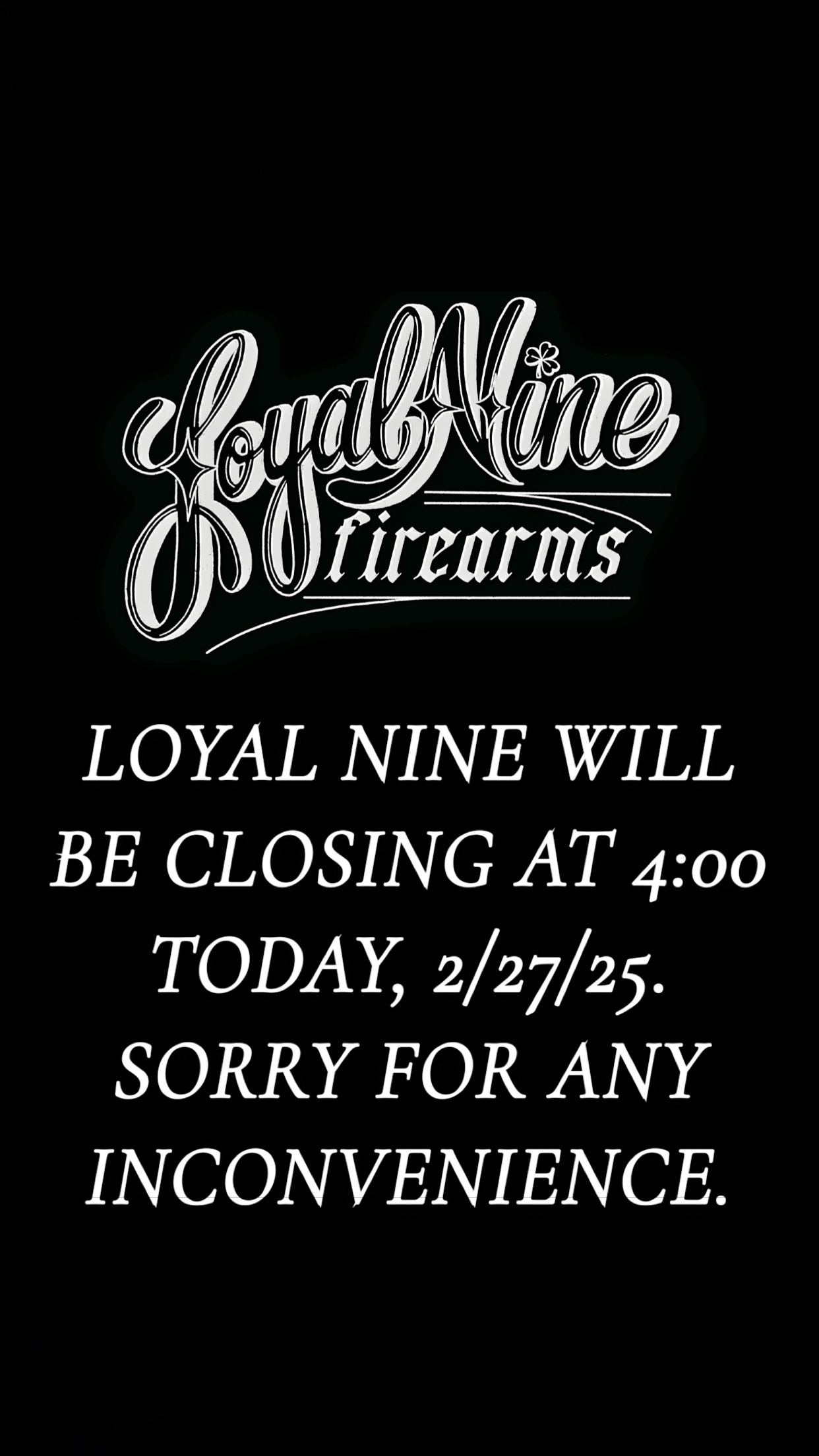 SCHEDULE CHANGE 2/27/25 Loyal 9 Firearms