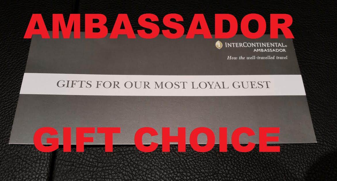 IHG Rewards Club InterContinental Ambassador Gift Options LoyaltyLobby