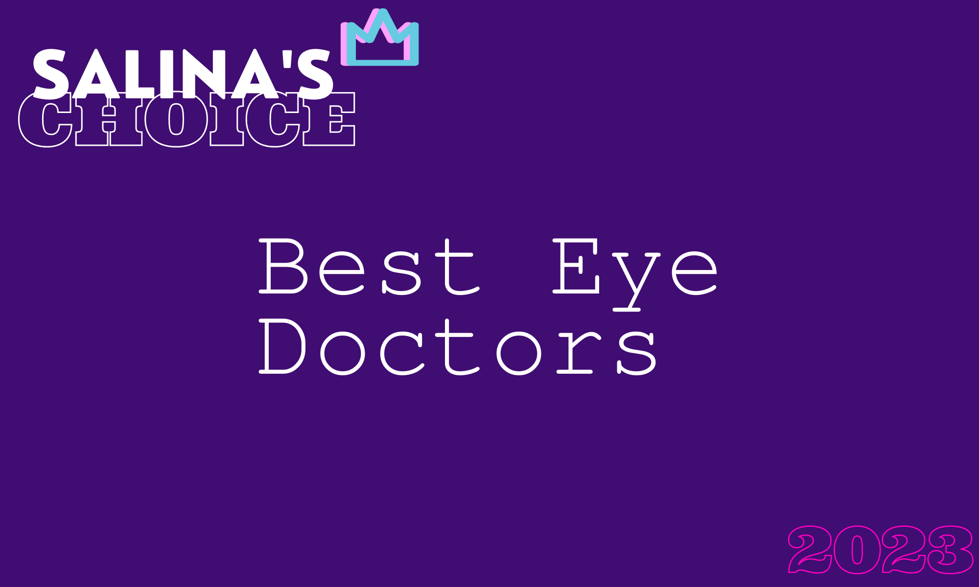 Salina's Choice Best Eye Doctors