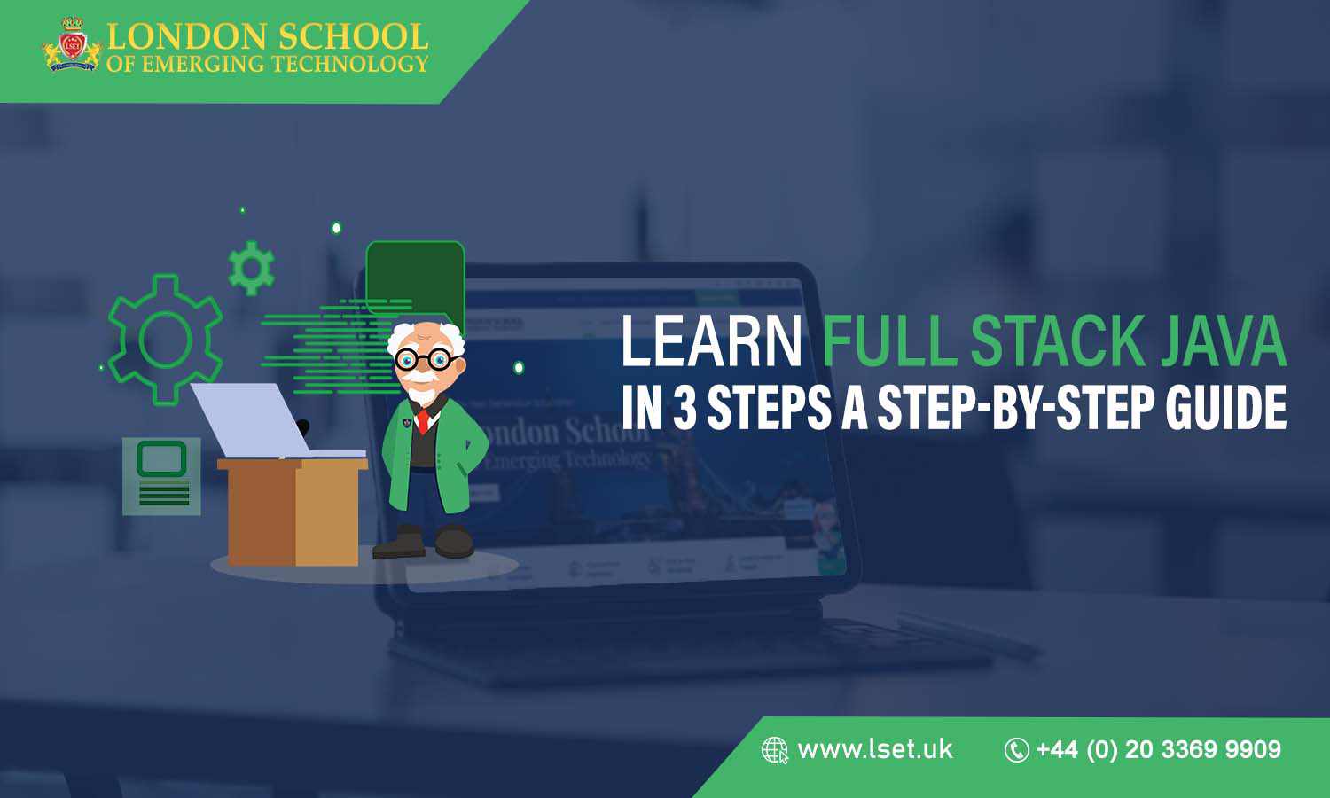 Learn Full Stack Java in 3 Steps A StepByStep Guide LSET