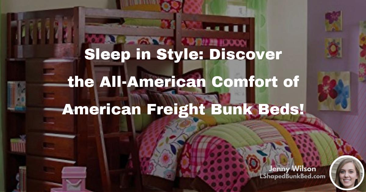Sleep in Style Discover the AllAmerican Comfort of American Freight