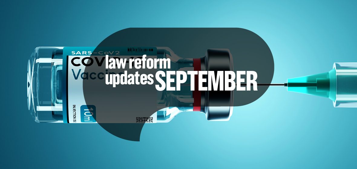 The latest developments in law reform & advocacy September 2021 Law