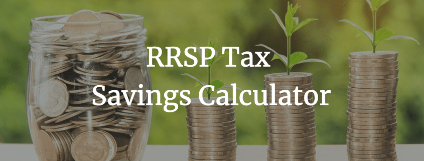 RRSP Tax Savings Calculator for the 2019 Tax Year L.S. Smith and