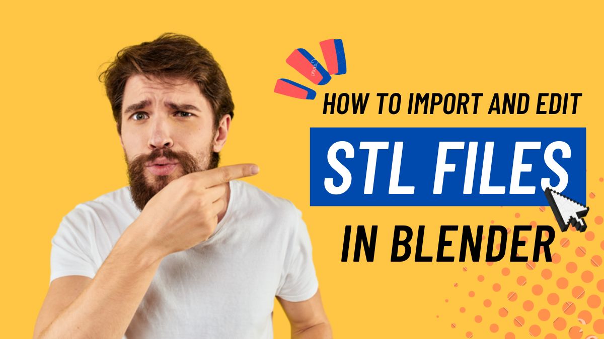 How to Import and Edit STL Files in Blender Lsto.me