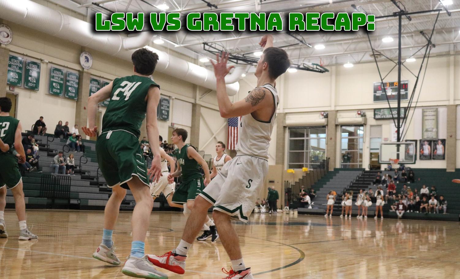LSW vs. Gretna Boys Varsity Basketball Recap The Hawk