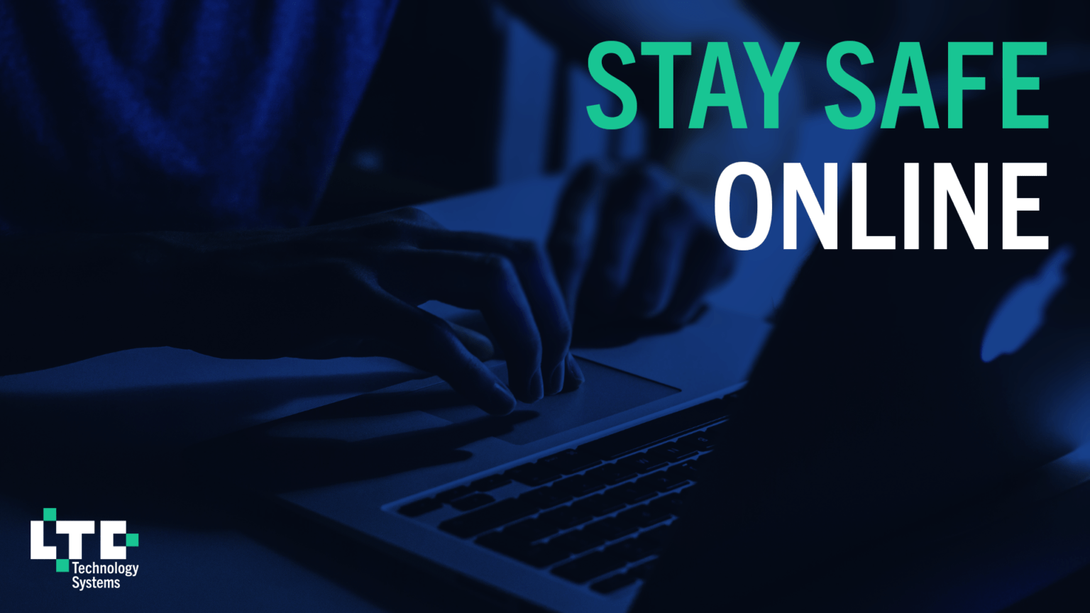 8 Tips to Protect Yourself Online LTC Technology Systems, Inc.