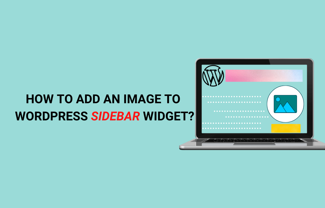How to Add an Image to WordPress Sidebar Widget 2024 LTHEME