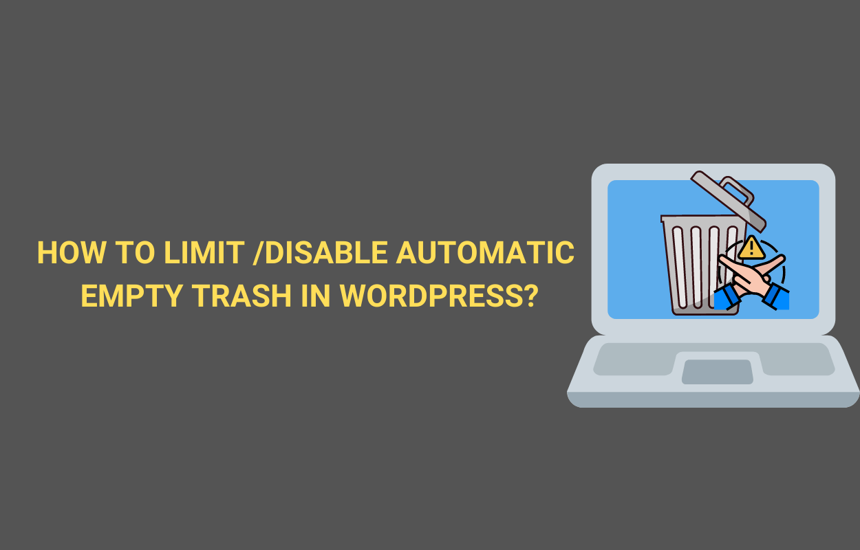 How to Limit or Disable Automatic Empty Trash in WordPress? 2024 LTHEME