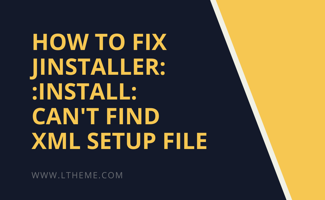 Jinstaller install can't find XML setup file 2024 LTHEME