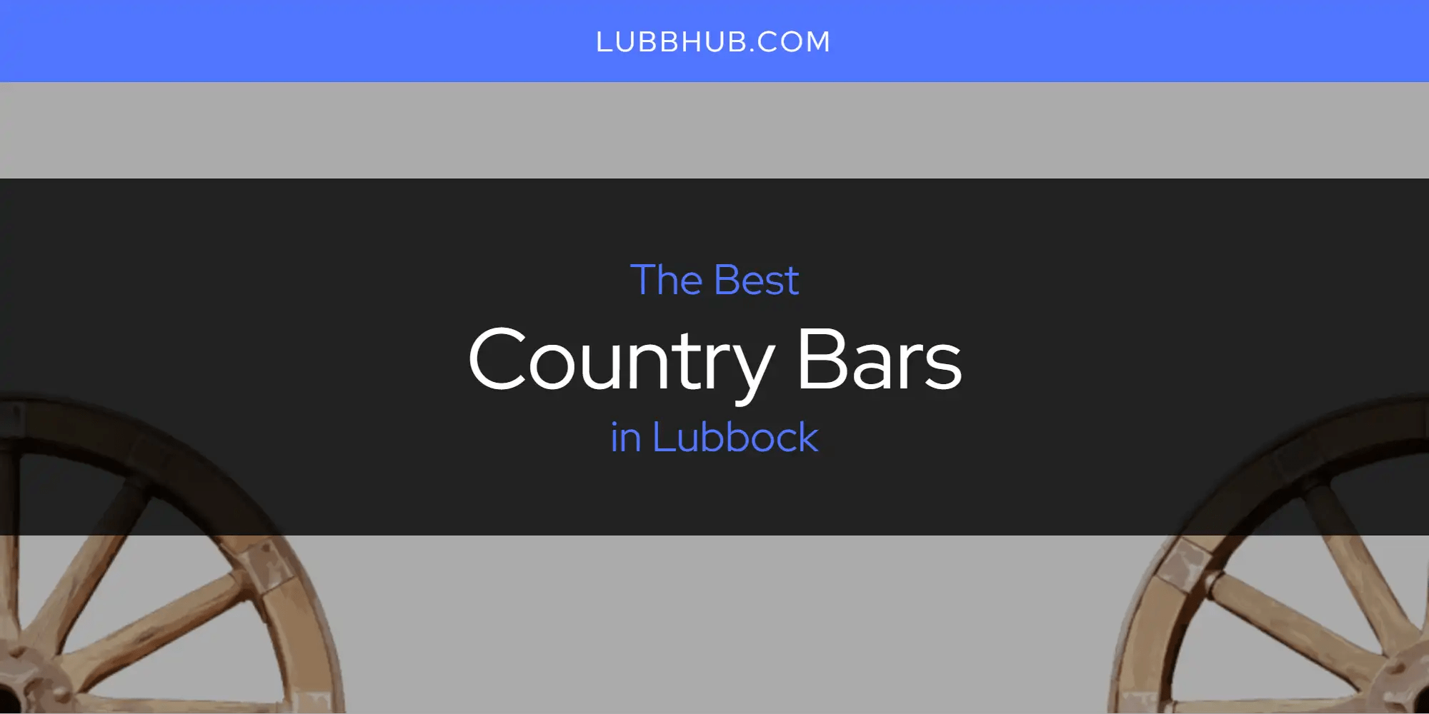 Lubbock's Best Country Bars [Updated 2024]
