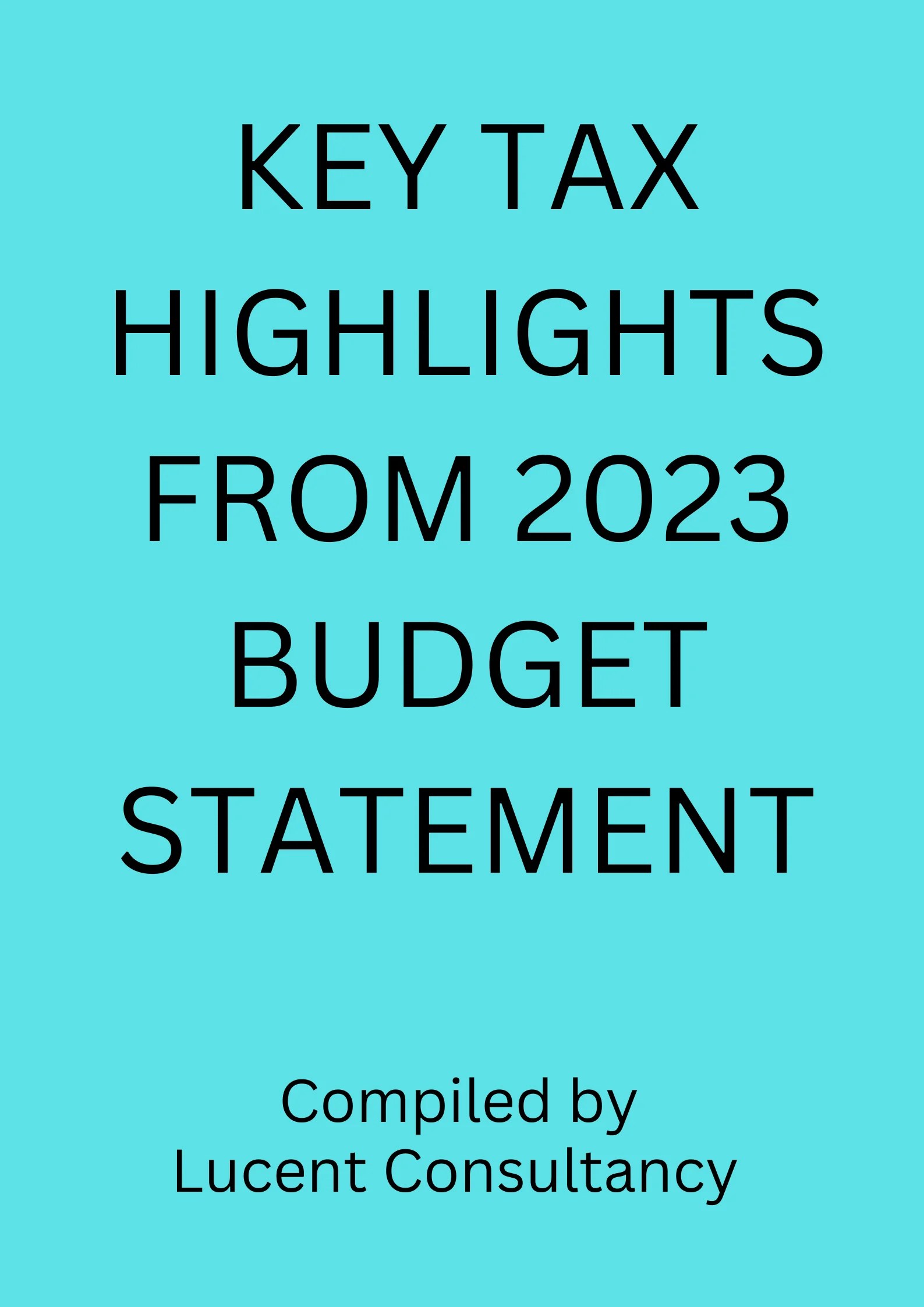 Key Tax Highlights of the 2023 National Budget Statement. Lucent
