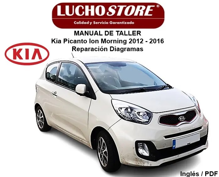 Manual de Taller Kia Picanto Ion Morning 2012 - 2016 Reparación