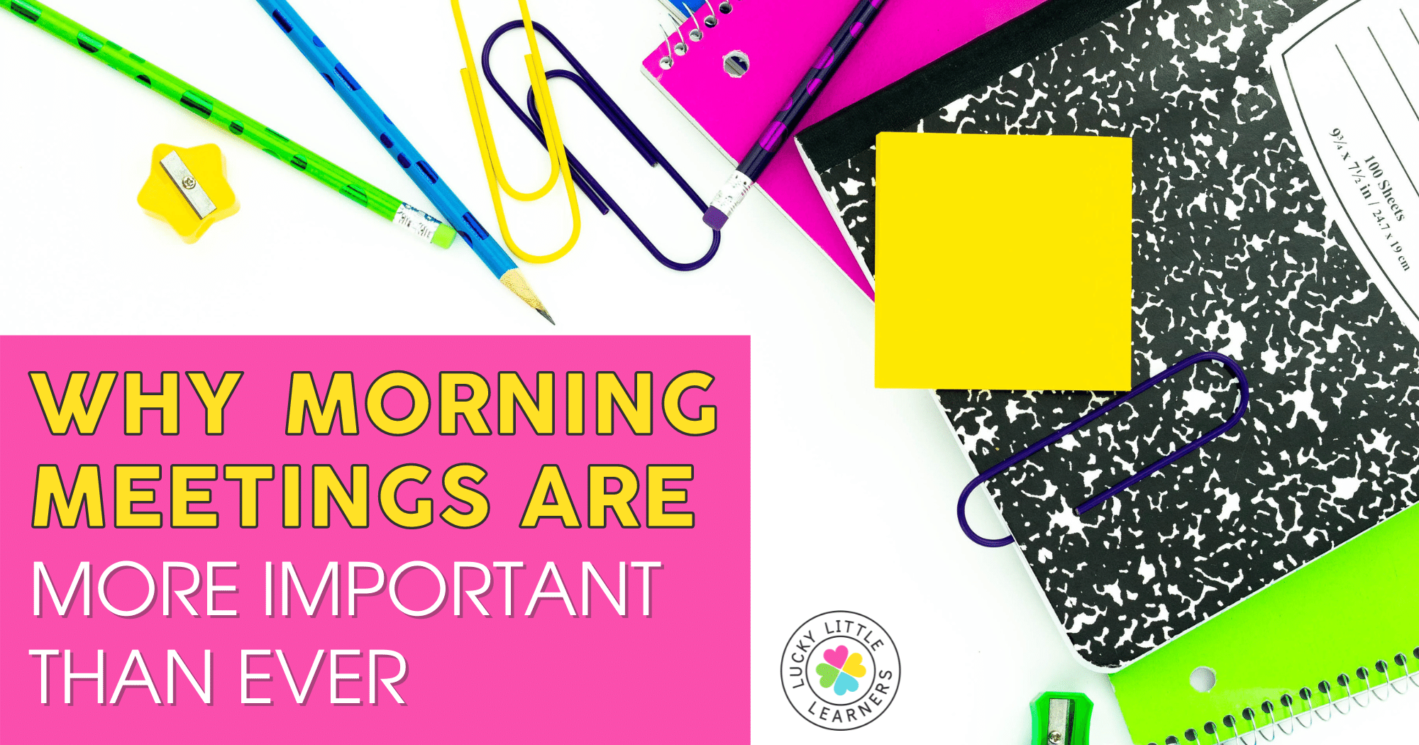 Why I Will Always Do Morning Meetings Lucky Little Learners